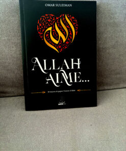 Allah aime Omar suleiman - livre islam - librairie musulmane Islam - Librairie musulmane en ligne - Omar Suleiman livre Allah aime Youtube - Librairie Sakin Avignon