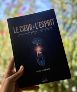Le coeur à l'esprit Mikaeel Ahmed Smith- livre islam - intelligence émotionnelle prophète - Librairie musulmane en ligne - librairie musulmane Avignon - Librairie Sakin
