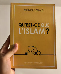 qu'est-ce que l'islam - Moncef zenati - livre introduction islam - livre pour convertis