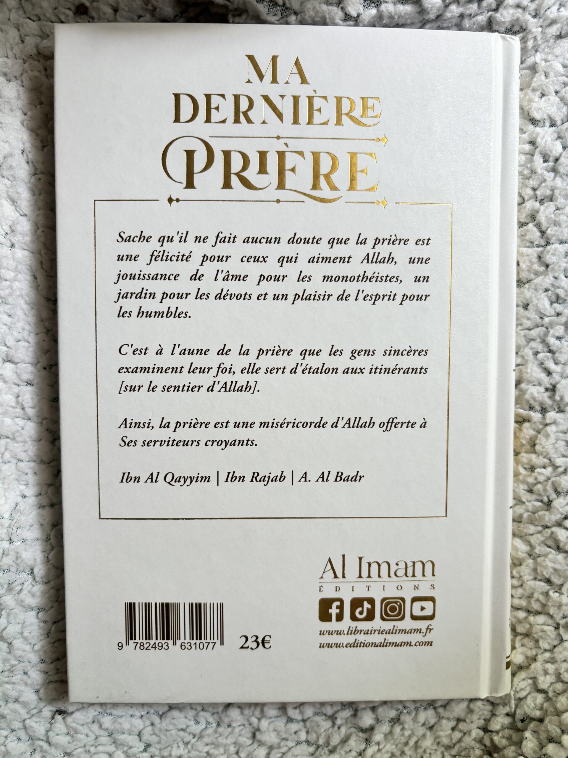 résumé Ma dernière prière, éditions al-imam ibn Al qayyim