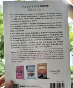 résumé du livre 'Ne sois pas triste, Allah est ton Seigneur' par Shaykha Bint Muhammad Al-Qasim, publié aux éditions Al-Hadith. Un guide pour trouver réconfort et confiance en Dieu face aux épreuves de la vie.