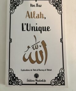 Allah l'unique Ibn Baz - aqida - livre islam
