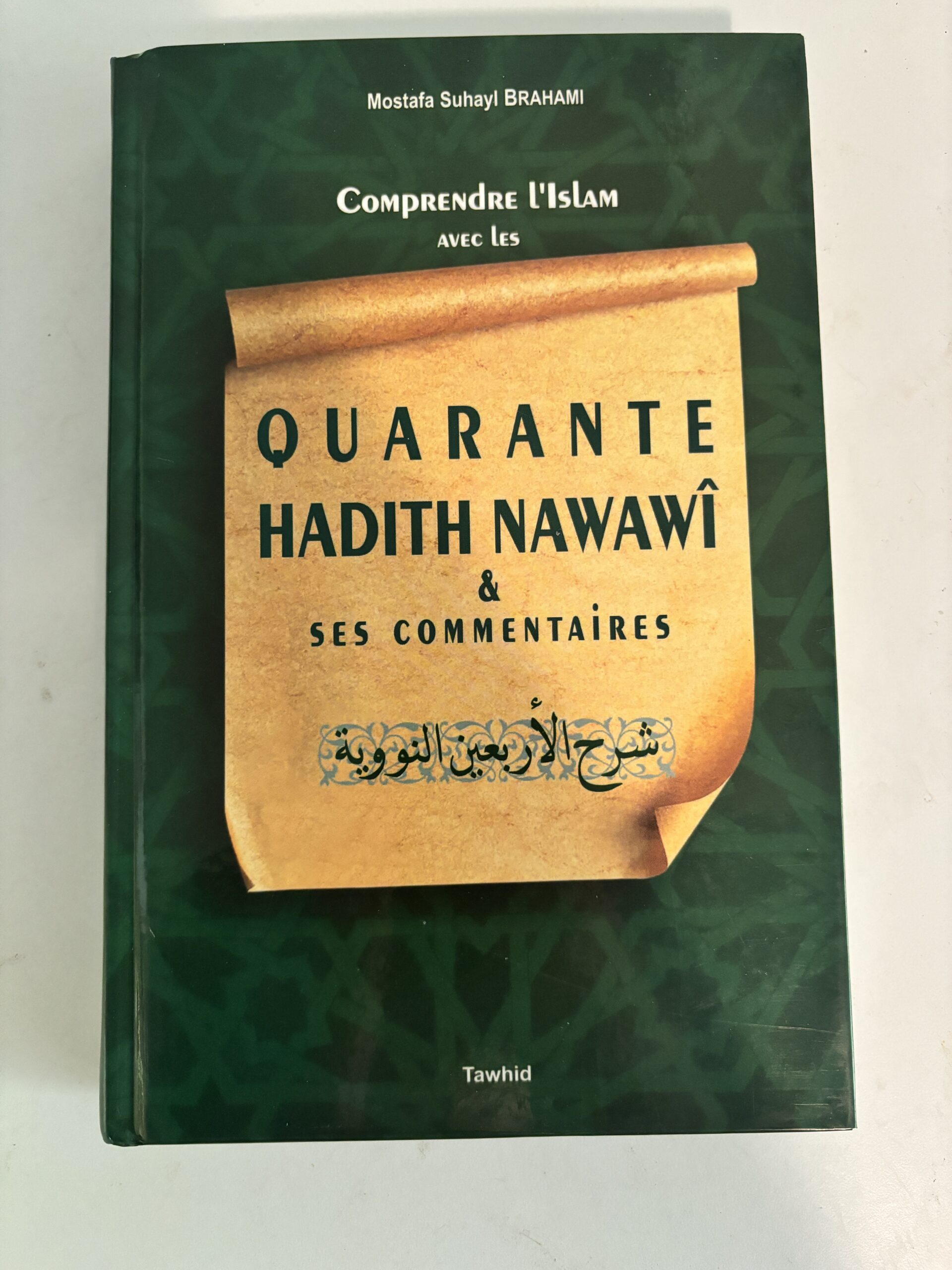 couverture Quarante hadiths An-nawawi – Mustafa Suhayl Brahami – Editions Tawhid