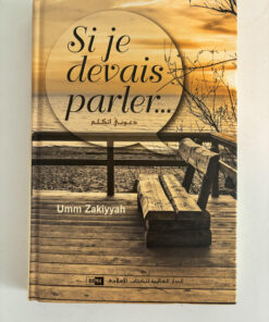 couverture si je devais parler umm zakiyyah IIPH