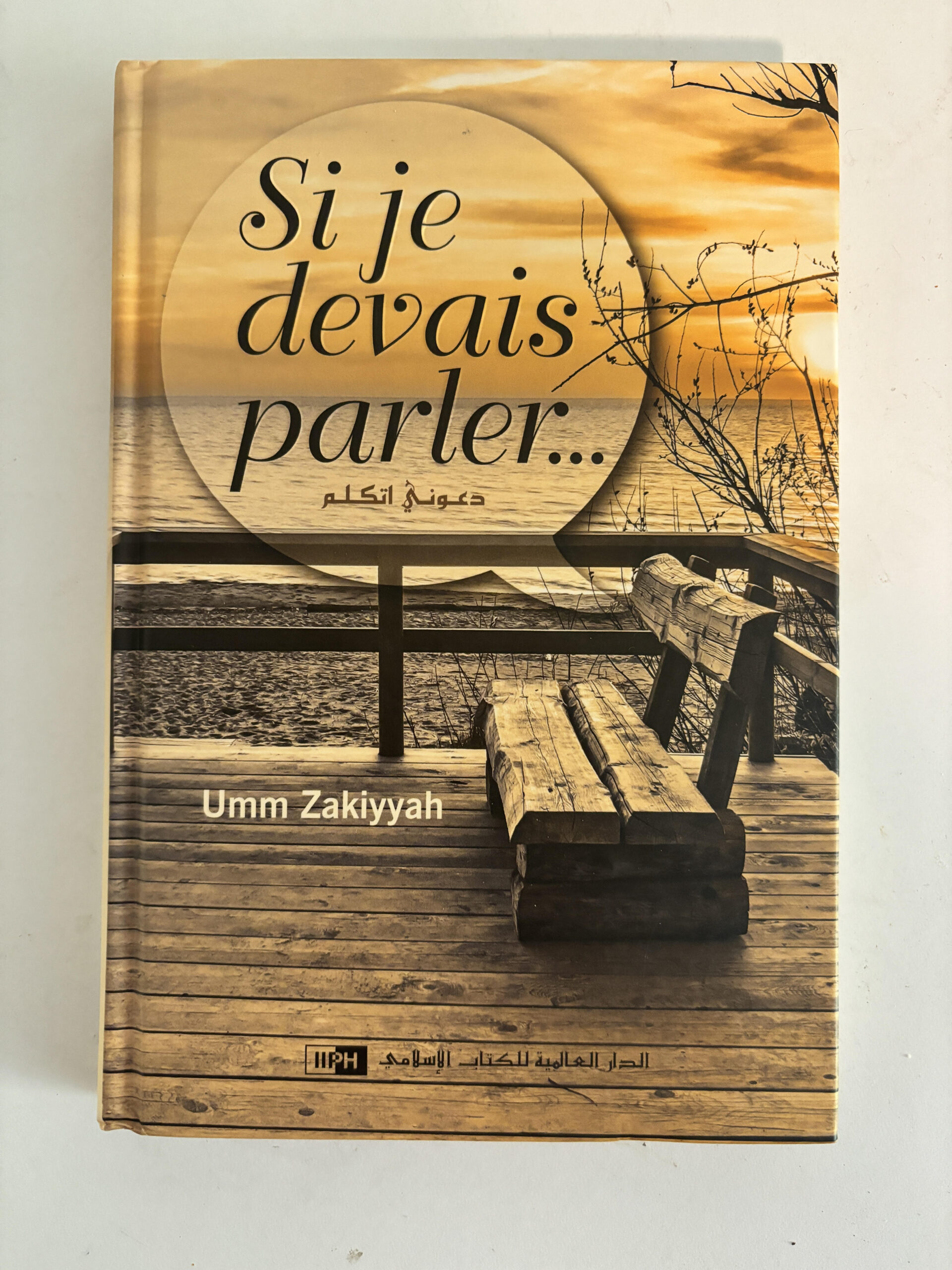 couverture si je devais parler umm zakiyyah IIPH