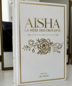 livre biographie femme islam Aisha - éditions Al-imam