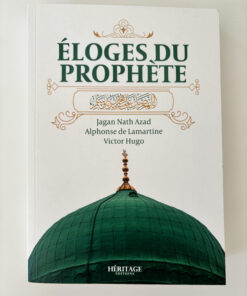 Eloges prophète Mohamed Victor Hugo Lamartine Azad Editions Heritage Librairie musulmane en ligne