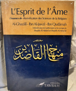 L'esprit de l'âme - Al-Ghazâlî - Ibn Al-Jawzî - Ibn Qudâmah- Editions Tawbah