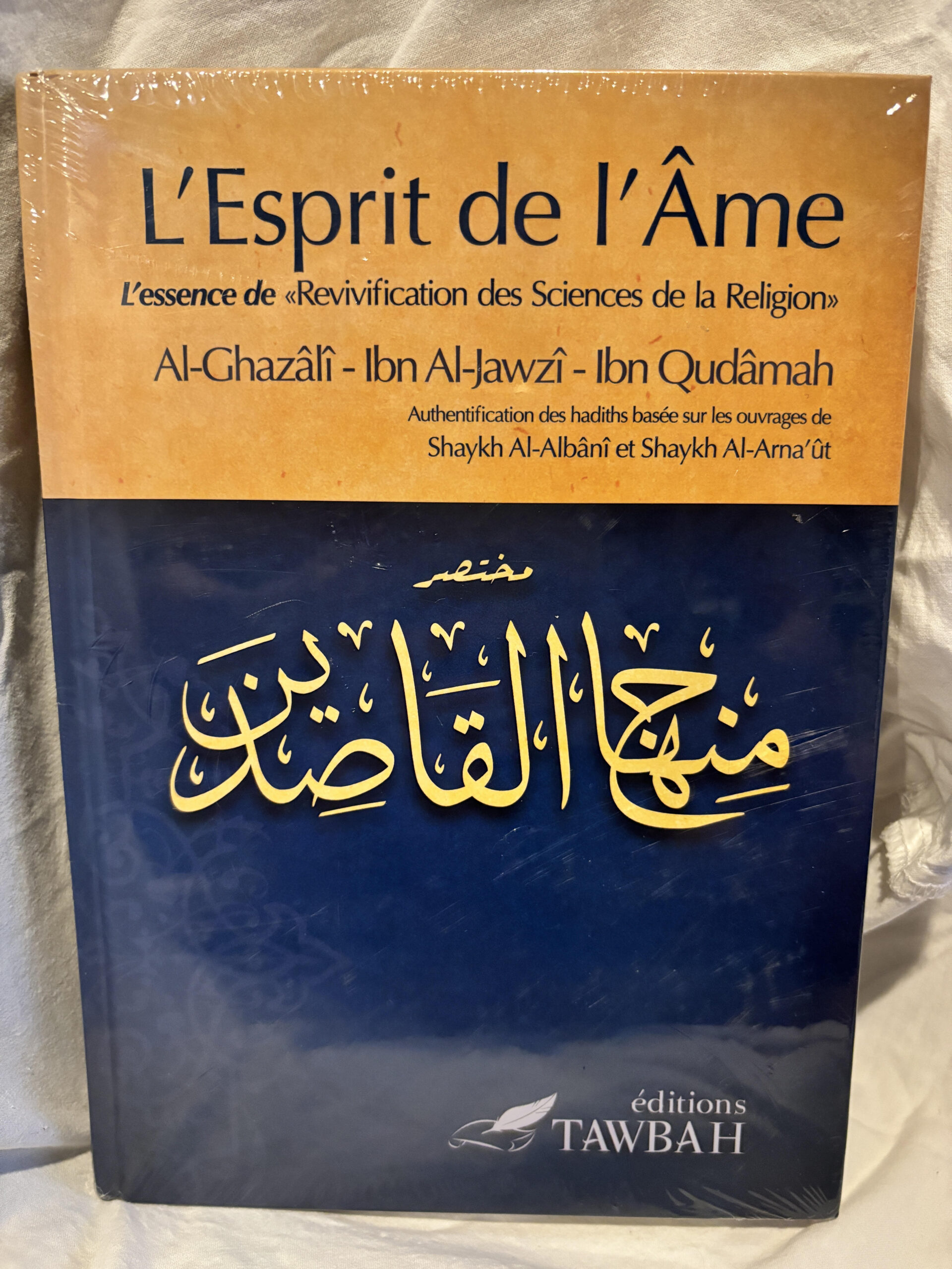 L'esprit de l'âme - Al-Ghazâlî - Ibn Al-Jawzî - Ibn Qudâmah- Editions Tawbah