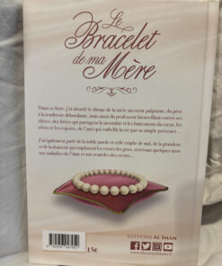 Alternative view of Le Bracelet de ma Mère - Ali Ibn Jabir alFayfi - Editions al imam