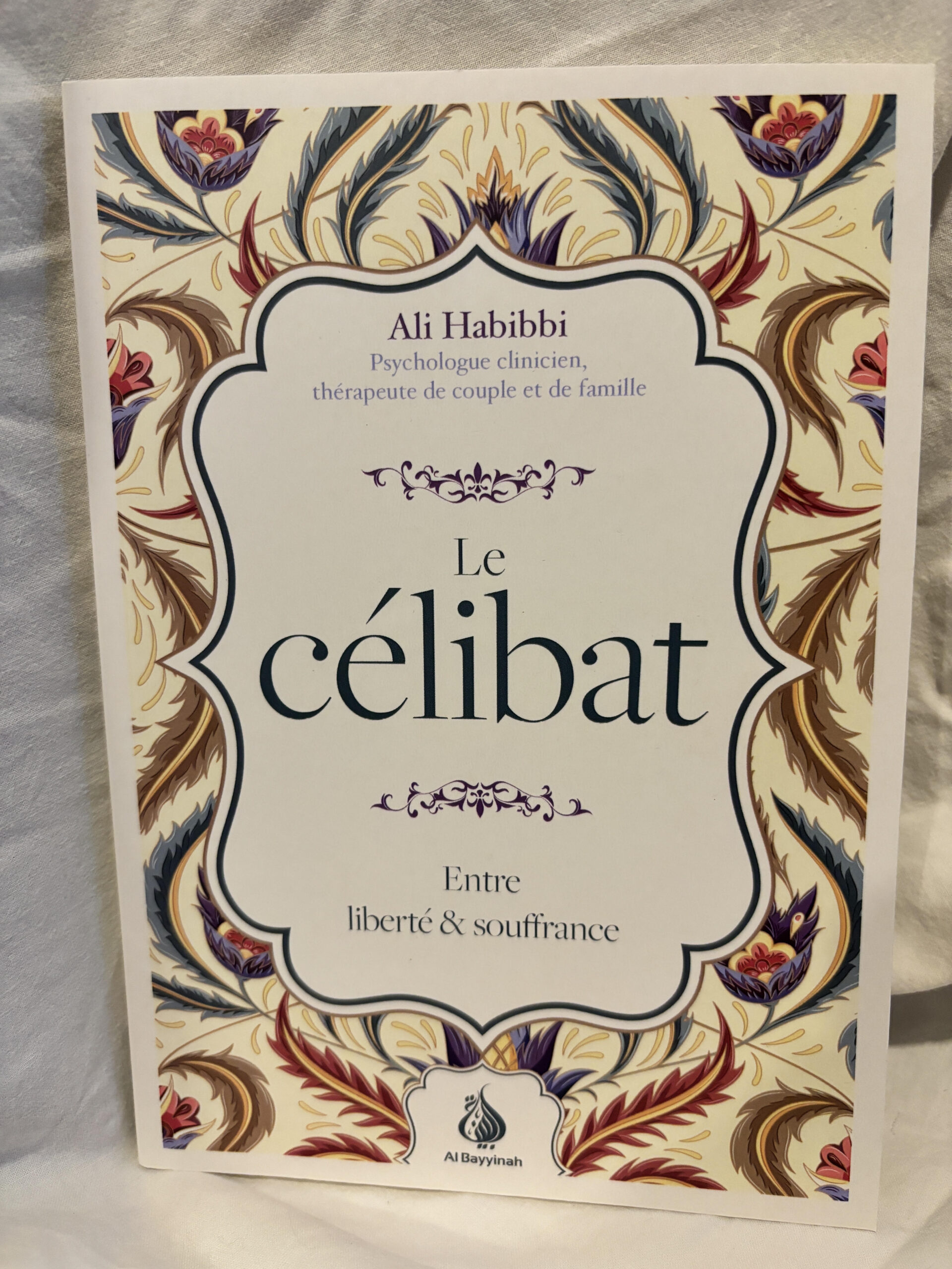 Le célibat - Ali Habibi - Editions Al-bayyinah