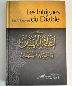 Les intrigues du diables Ibn Qayyim Al Jawziyya Editions Tawbah