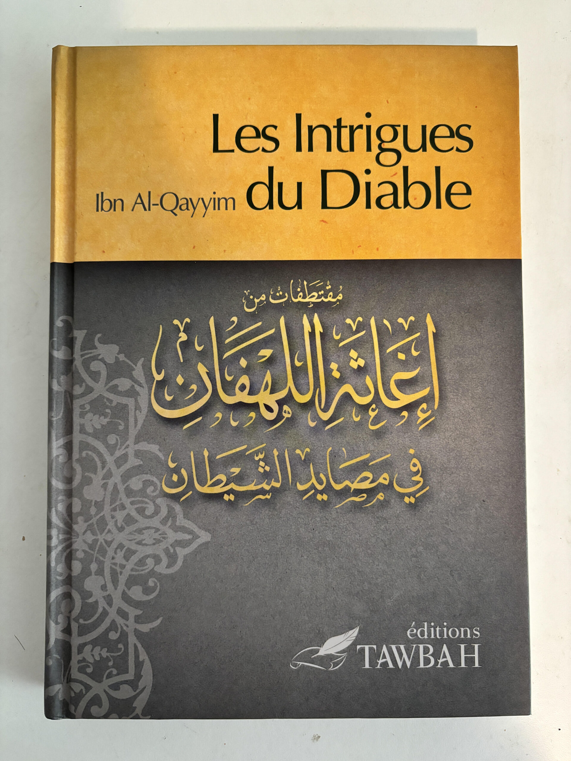 Les intrigues du diables Ibn Qayyim Al Jawziyya Editions Tawbah