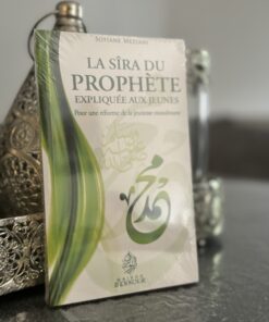 La Sira expliquée aux jeunes - Sofiane Meziani - Maison d'Ennour