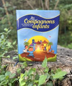 Les Compagnons du Prophète racontés aux enfants