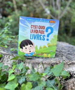 C’est quoi la foi aux livres ? Tome 3 - Editions Tabari