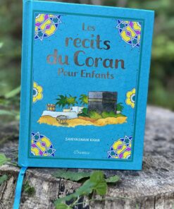 Les récits du Coran - Saniyasnain Khan - Editions orientica