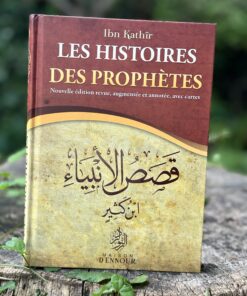Librairie musulmane en ligne Livre prophètes Les histoires des prophètes Ibn Kathir Editions maison d'ennour