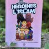 Les petites héroïnes de l'Islam - Issa Meyer & Robi Dalimonte - Editions Ribat