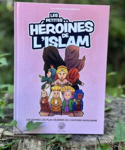 Les petites héroïnes de l'Islam - Issa Meyer & Robi Dalimonte - Editions Ribat