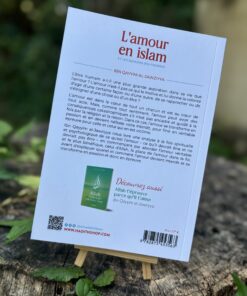 Alternative view of L'amour en Islam et les dangers des passions - Ibn Qayyim Al-Jawziyya - Editions Al-Hadith