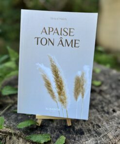 Apaise ton âme - Tariq al-Habib - Editions Al-Hadith