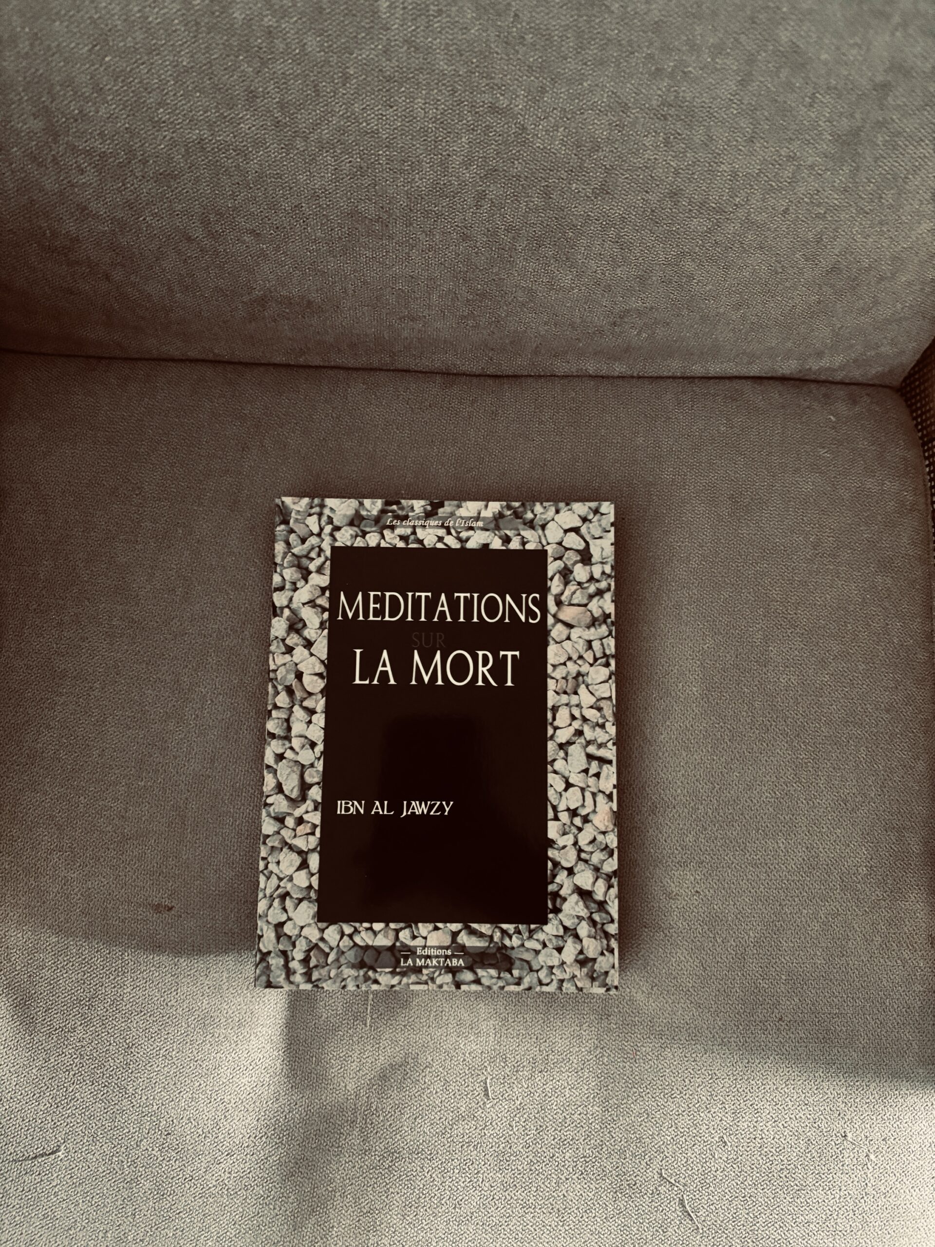 Méditations sur la mort Ibn Al Jawzy éditions la maktaba Livres spiritualité et mort islam Librairie musulmane en ligne Librairie musulmane Sakin Avignon