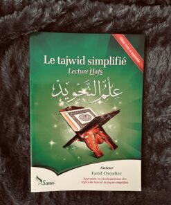 Le tajwid simplifié, lecture Hafs - Farid Ouyalize - Editions Sana