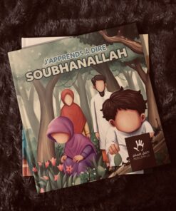 J'APPRENDS À DIRE SUBHANALLAH - Editions Muslimkid