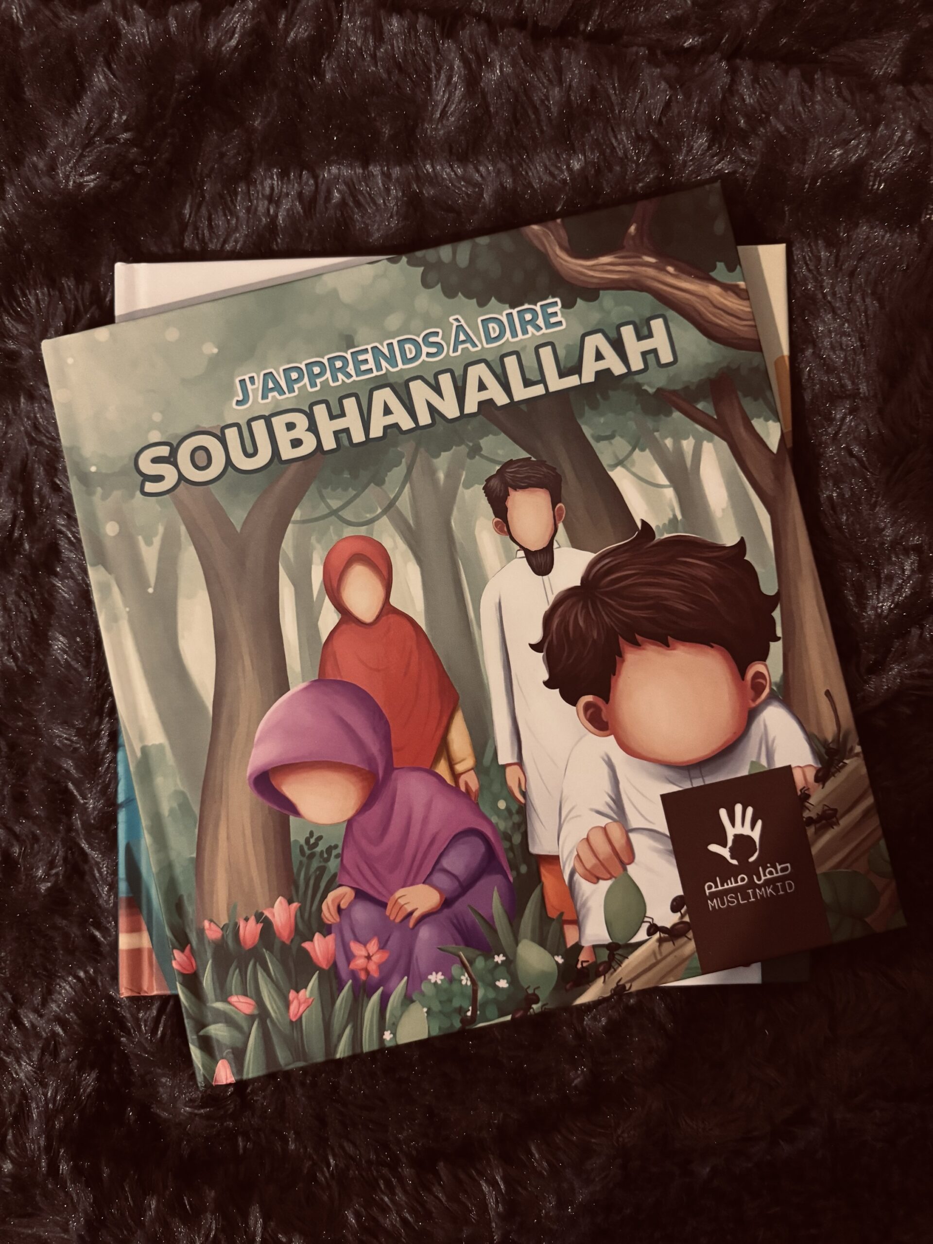 J'APPRENDS À DIRE SUBHANALLAH - Editions Muslimkid