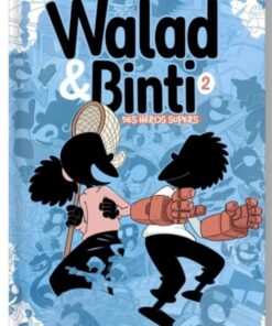 walad et binti tome 2 bdouin éditions - bande dessinée islam