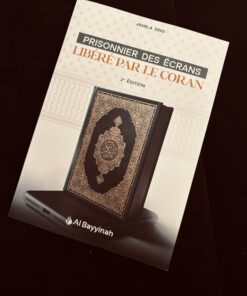 Prisonnier des écrans : Libéré par le Coran - Jamila Zrig - Al Bayyinah