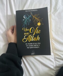Une vie avec Allah, 25 noms d'Allah et leur impact au quotidien - Ali HAMMUDA - Muslimcity