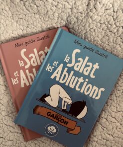 MINI GUIDE ILLUSTRÉ : LA SALAT ET LES ABLUTIONS éditions BDOUIN