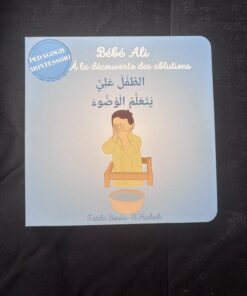 Bébé Ali à la découverte des ablutions - Faëda Bouiss - El Hadadi - Editions Bébé Ali